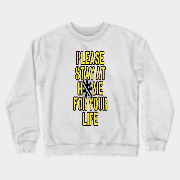 STAY AT HOME Crewneck Sweatshirt by Culung